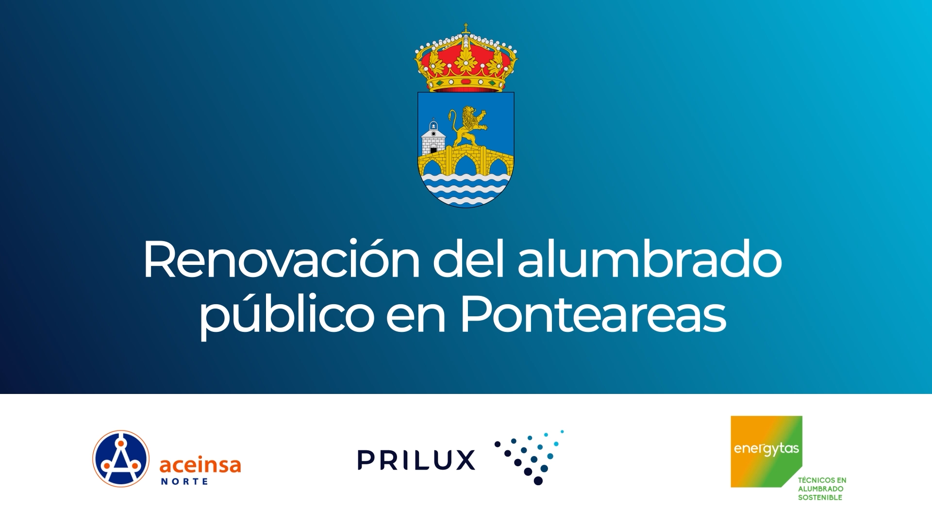 Prilux takes part in the renovation of the public lighting in Ponteareas: A case of success due to the configuration of good teamwork.